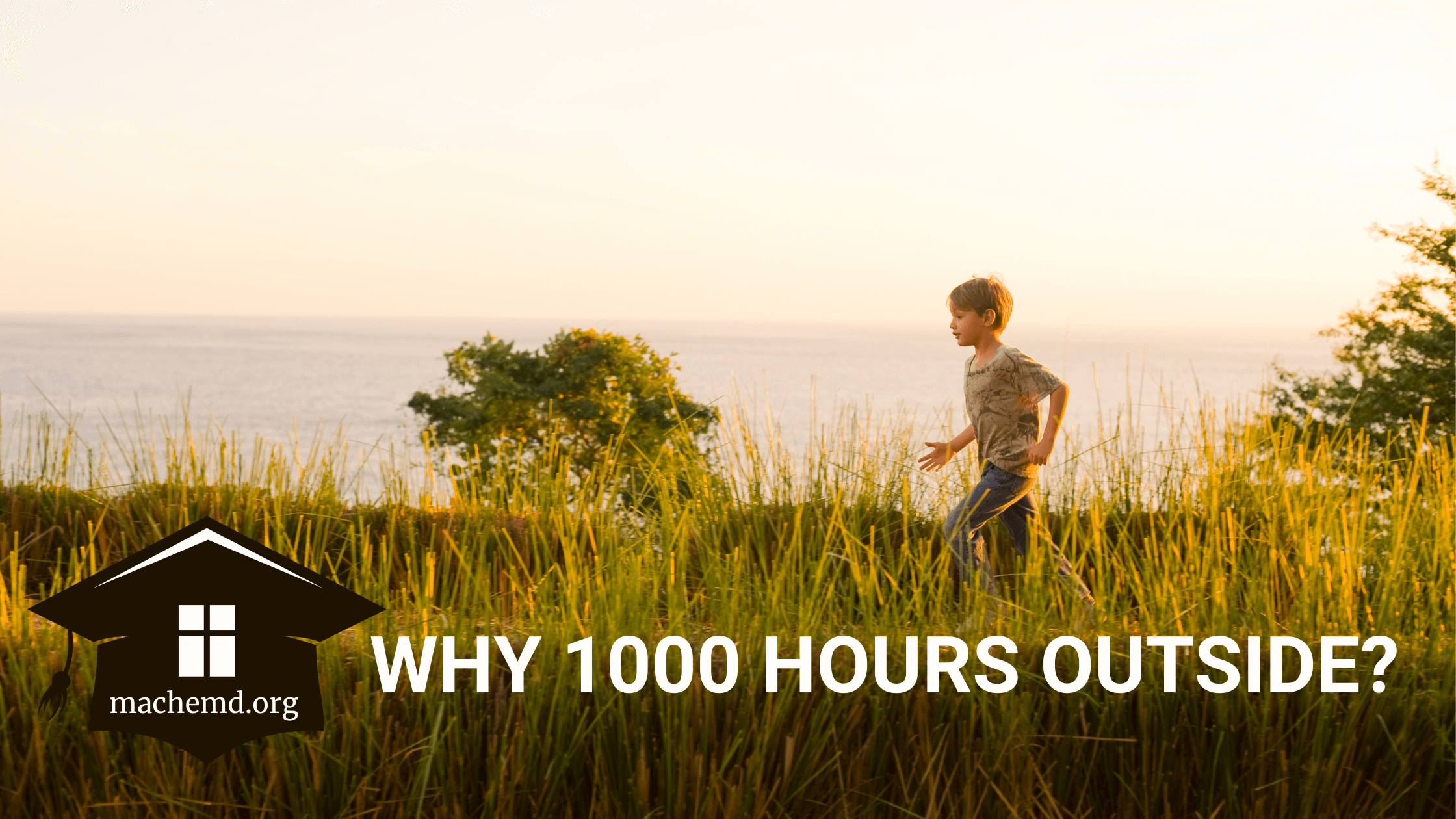 Why 1000 Hours Outside?