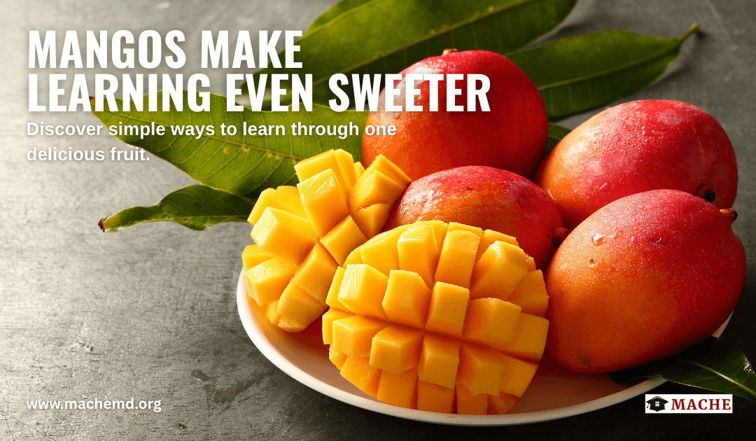 Mangos Make Learning Even Sweeter
